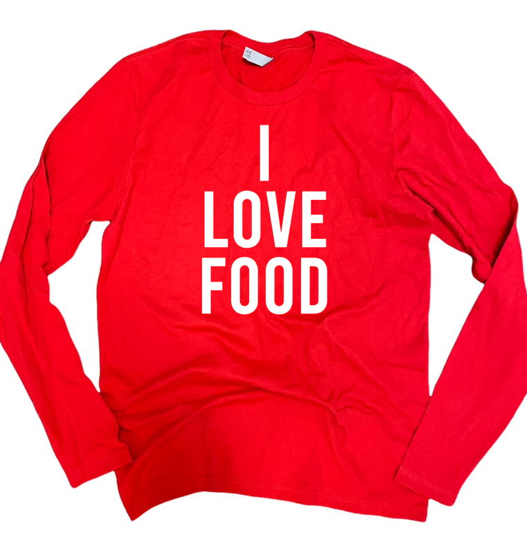red long sleeve shirt white text I love food 