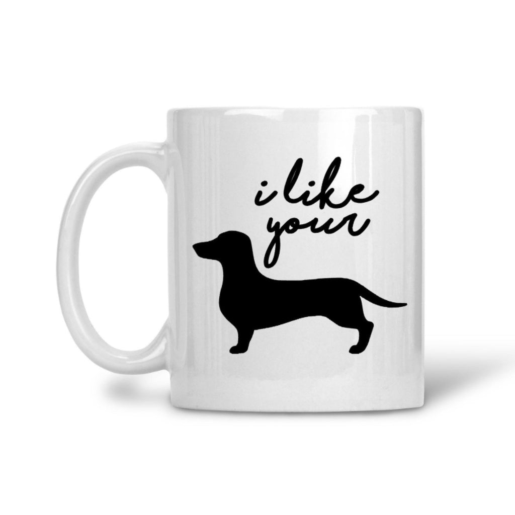 i like your weiner funny coffee cup for him