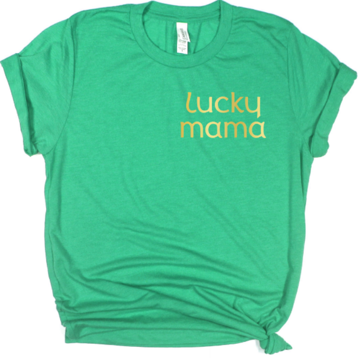 green t-shirt gold print lucky mama mothers day st Patrick seasonal gift for mom